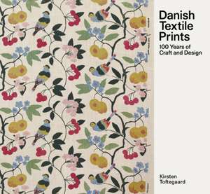 Danish Textile Prints de Kirsten Toftegaard