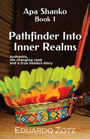 Pathfinder Into Inner Realms de Eduardo Zotz