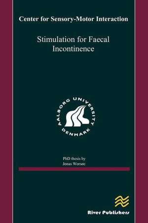 Stimulation for Faecal Incontinence de Jonas Wors E.