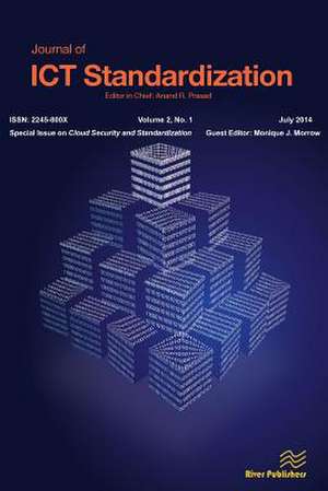 Journal of Ict Standardization 2-1; Special Issue on Cloud Security and Standardization: - Uddrag AF En Escort Piges Dagbog de Monique J. Morrow