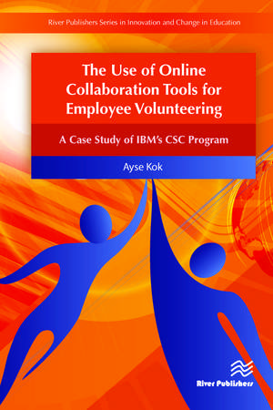 The Use of Online Collaboration Tools for Employee Volunteering de Ayse Kok