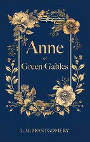 Anne of Green Gables de Lucy Maud Montgomery