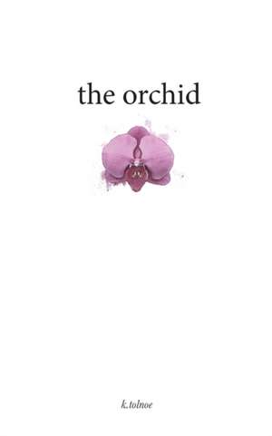 The orchid de K. Tolnoe