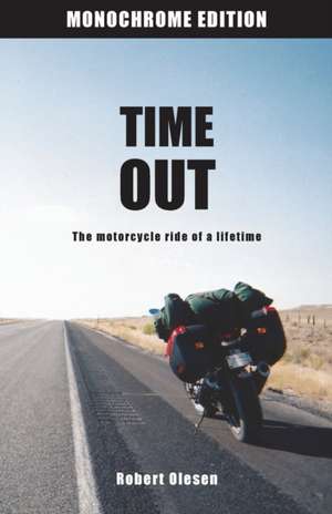 Time Out - Monochrome Edition de Robert Olesen