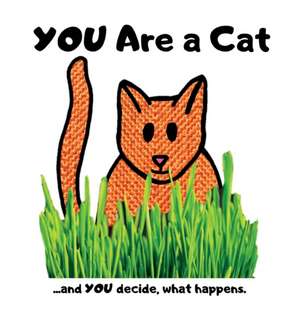 You Are a Cat de Sarah Kirstein