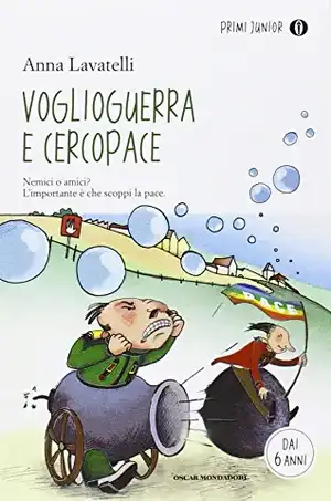 Voglioguerra e Cercopace de Anna Lavatelli