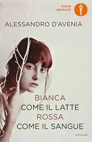 Bianca come il latte, rossa come il sangue de Alessandro D'Avenia