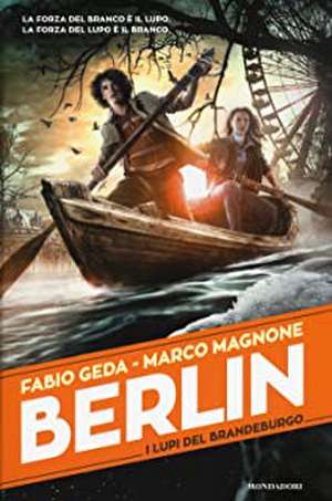 Berlin 4. I Lupi del Brandeburgo de Fabio Geda