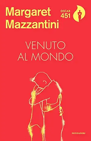 Mazzantini, M: Venuto al mondo