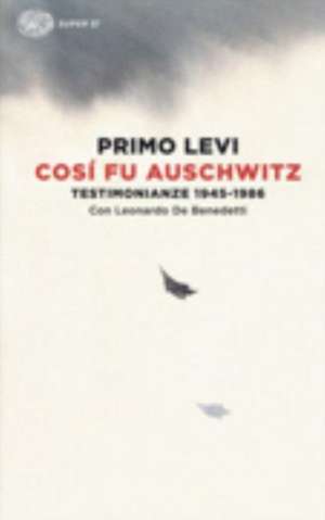 Così fu Auschwitz de Primo Levi