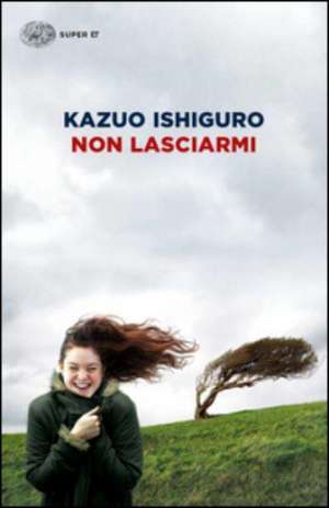 Non lasciarmi de Kazuo Ishiguro