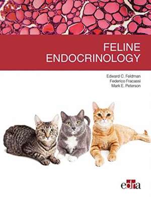 FELINE ENDOCRINOLOGY de Mark E Peterson