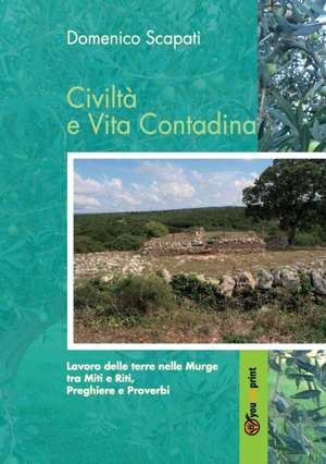 Civiltà e Vita Contadina de Domenico Scapati