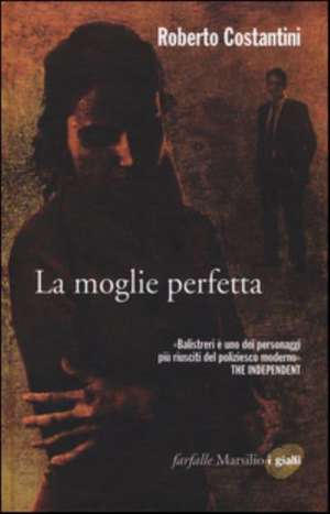 Costantini, R: Moglie perfetta