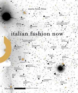 Italian Fashion Now de Maria Luisa Frisa