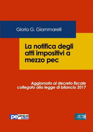 La notifica degli atti impositivi a mezzo pec de Gloria G. Giammarelli