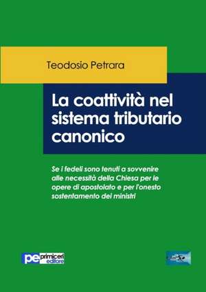 La coattività nel sistema tributario canonico de Teodosio Petrara