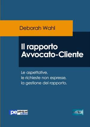 Il rapporto Avvocato-Cliente de Deborah Wahl