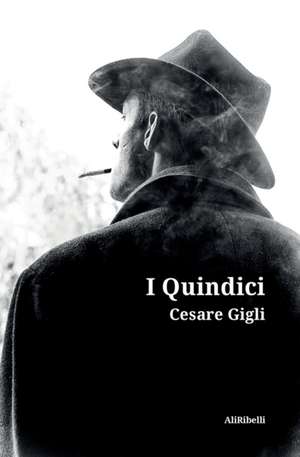 I Quindici de Cesare Gigli