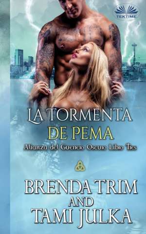 La Tormenta de Pema de Brenda Trim