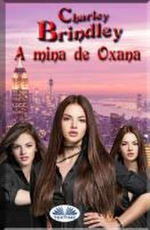 A Mina de Oxana de Charley Brindley