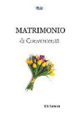 Matrimonio Di Convenienza de Dill Ferreira