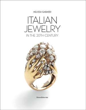 Italian Jewelry of the 20th Century de Melissa Gabardi