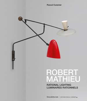 Robert Mathieu: Rational Lighting de Robert Mathieu