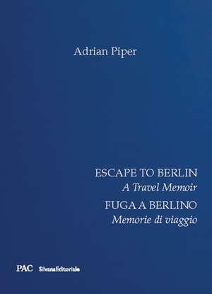 Escape to Berlin de Adrian Piper