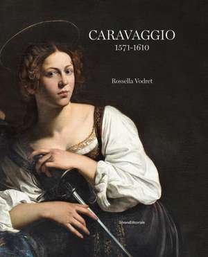 Caravaggio de Rossella Vodret