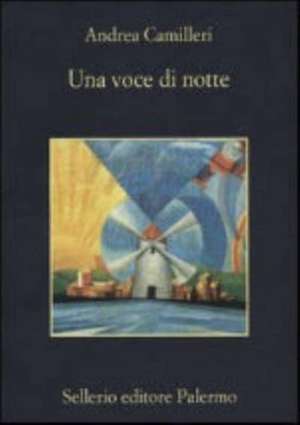 Una voce di notte de Andrea Camilleri