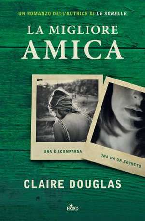 La migliore amica de Claire Douglas