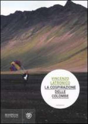 La cospirazione delle colombe de Vincenzo Latronico