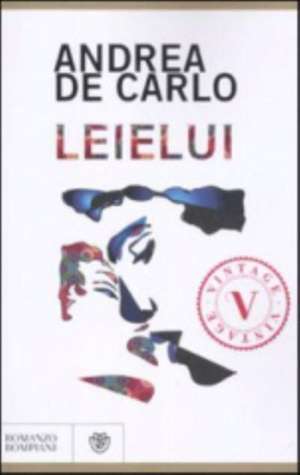 Leielui de Andrea De Carlo