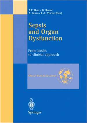 Sepsis and Organ Dysfunction: From Basics to Clinical Approach de A.E. Baue