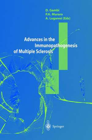 Advances in the Immunopathogenesis of Multiple Sclerosis de Domencio Gambi