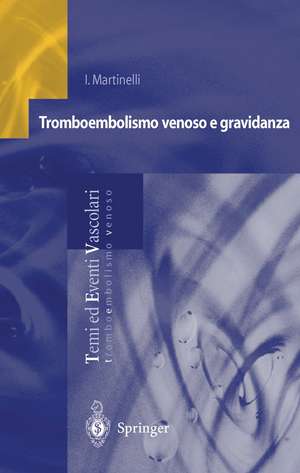 Tromboembolismo venoso e gravidanza de I. Martinelli