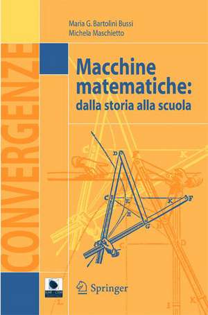 Macchine matematiche: Dalla storia alla scuola de Maria G. Bartolini Bussi