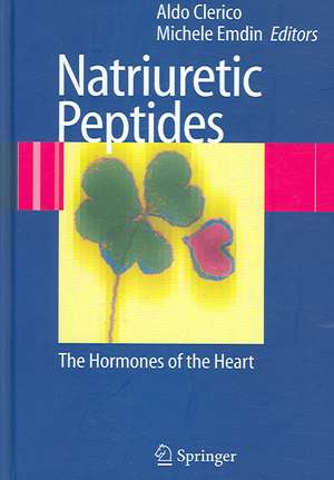 Natriuretic Peptides: The Hormones of the Heart de Aldo Clerico