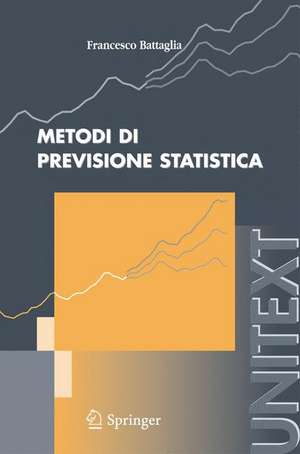 Metodi di previsione statistica de Francesco Battaglia