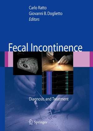 Fecal Incontinence: Diagnosis and Treatment de Carlo Ratto