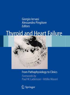 Thyroid and Heart Failure: From Pathophysiology to Clinics de Giorgio Iervasi