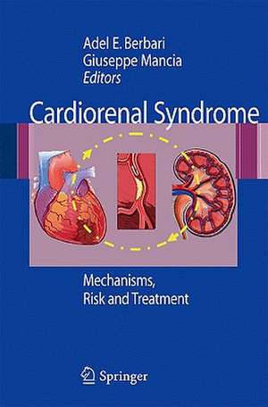 Cardiorenal Syndrome: Mechanisms, Risk and Treatment de Adel E. Berbari