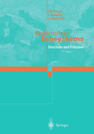 Mediterranean Ecosystems: Structures and Processes de F.M. Faranda