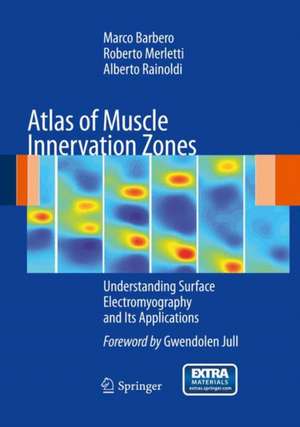 Atlas of Muscle Innervation Zones: Understanding Surface Electromyography and Its Applications de Marco Barbero