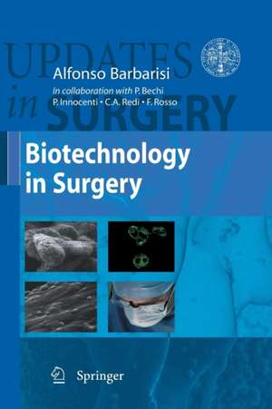 Biotechnology in Surgery de Alfonso Barbarisi