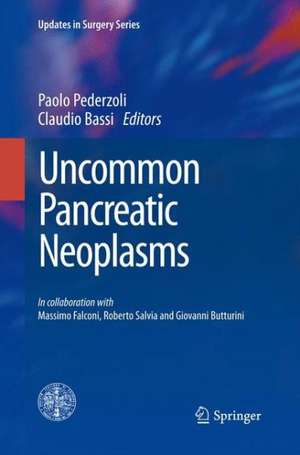 Uncommon Pancreatic Neoplasms de Paolo Pederzoli