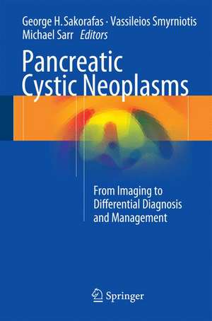 Pancreatic Cystic Neoplasms: From Imaging to Differential Diagnosis and Management de George H. Sakorafas