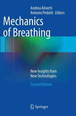 Mechanics of Breathing: New Insights from New Technologies de Andrea Aliverti