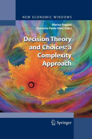 Decision Theory and Choices: a Complexity Approach de Marisa Faggini